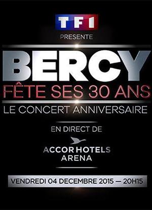 Bercy fête ses 30 ans - Le concert anniversaire海报封面图