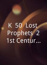 K! 50: Lost Prophets` 21st Century Anthems