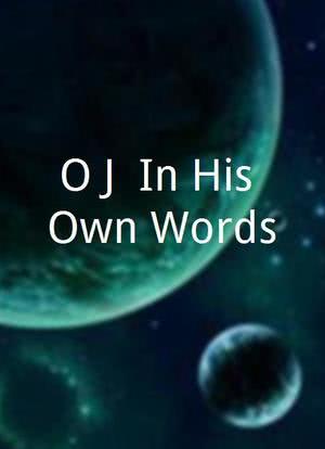 O.J. In His Own Words海报封面图