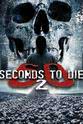 Justin W. Smith 60 Seconds 2 Die: 60 Seconds to Die 2