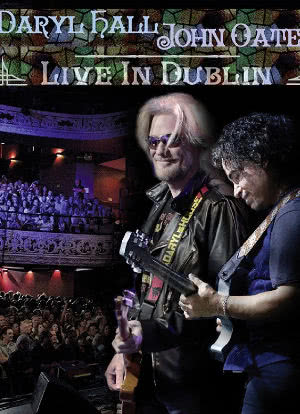 Daryl Hall and John Oates Live in Dublin海报封面图