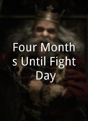 Four Months Until Fight Day海报封面图