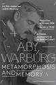 Joseph Koerner Aby Warburg: Metamorphosis and Memory