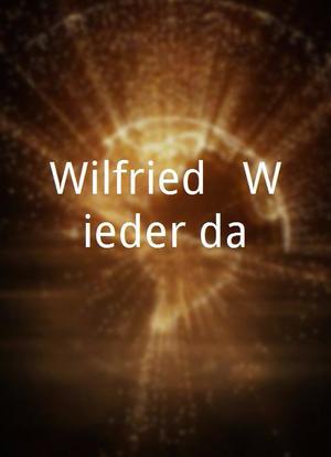 Wilfried - Wieder da!海报封面图