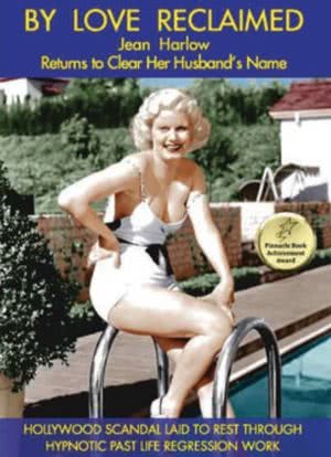 By Love Reclaimed: The Untold Story of Jean Harlow and Paul Bern海报封面图
