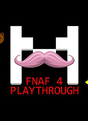 Five Nights at Freddy's 4: Markiplier Playthrough海报封面图