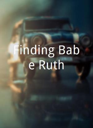 Finding Babe Ruth海报封面图