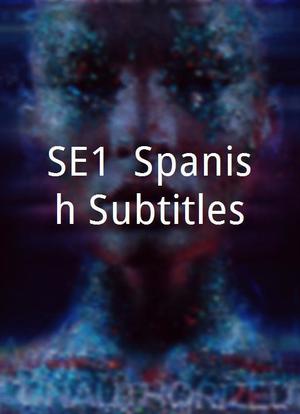 SE1: Spanish Subtitles海报封面图