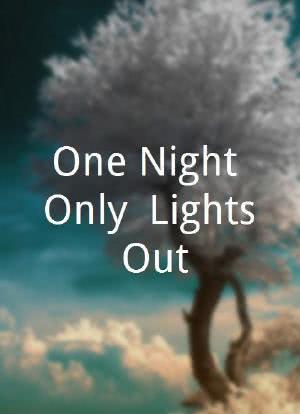 One Night Only: Lights Out海报封面图