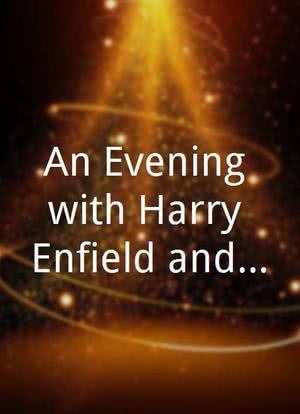 An Evening with Harry Enfield and Paul Whitehouse海报封面图