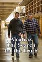 Michael Streed Alcatraz: The Search for the Truth