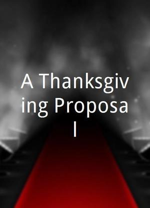 A Thanksgiving Proposal海报封面图