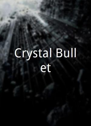 Crystal Bullet海报封面图