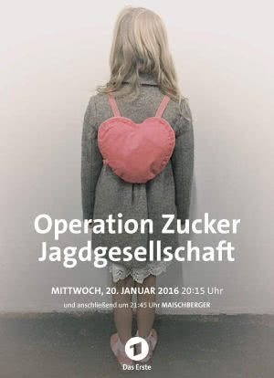 Operation Zucker - Jagdgesellschaft海报封面图