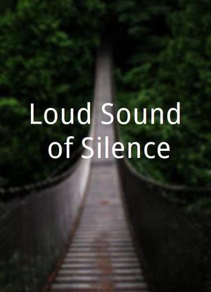 Loud Sound of Silence海报封面图