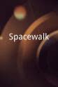 Richie Williams II Spacewalk
