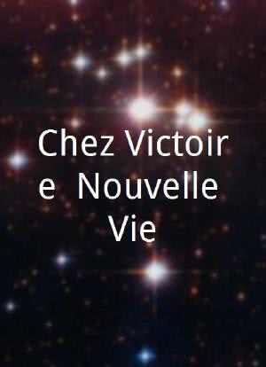 Chez Victoire: Nouvelle Vie海报封面图