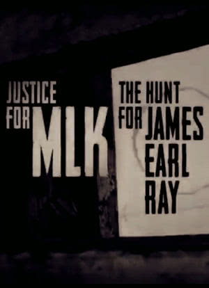 Justice for MLK: The Hunt for James Earl Ray海报封面图