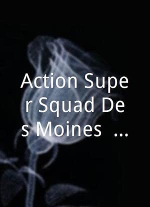 Action Super Squad Des Moines: The Stench of Evil海报封面图