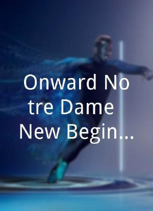 Onward Notre Dame: New Beginnings海报封面图