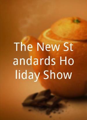 The New Standards Holiday Show海报封面图