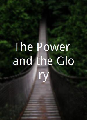 The Power and the Glory海报封面图
