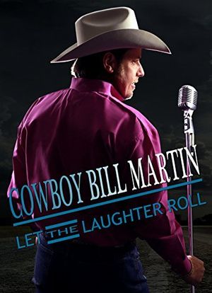 Cowboy Bill Martin: Let the Laughter Roll海报封面图