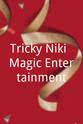 Niki Sedlak Tricky Niki: Magic Entertainment