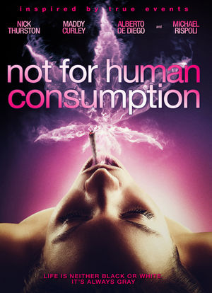 Not for Human Consumption海报封面图