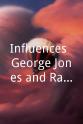 David Hungate Influences: George Jones and Randy Travis
