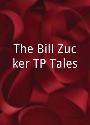 The Bill Zucker TP Tales海报封面图
