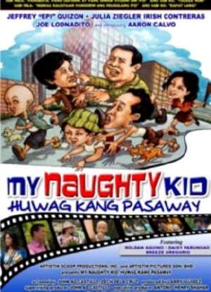 My Naughty Kid: Huwag kang pasaway海报封面图