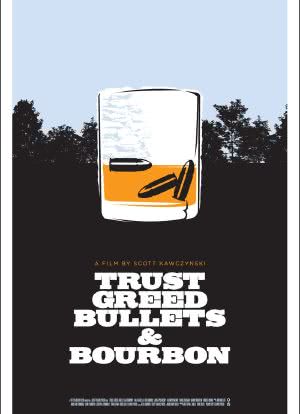 Trust, Greed, Bullets & Bourbon海报封面图