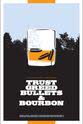 Kathryn Merry Trust, Greed, Bullets & Bourbon