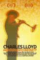 Charles Lloyd Charles Lloyd: Arrows Into Infinity