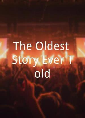 The Oldest Story Ever Told海报封面图
