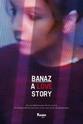 Andy Craig Banaz: A Love Story