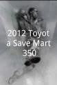 Robby Gordon 2012 Toyota/Save Mart 350