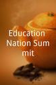 Adam Mancini Education Nation Summit