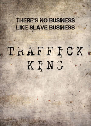 Traffick-King海报封面图