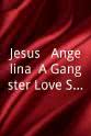 Gil Medina Jesus & Angelina: A Gangster Love Story