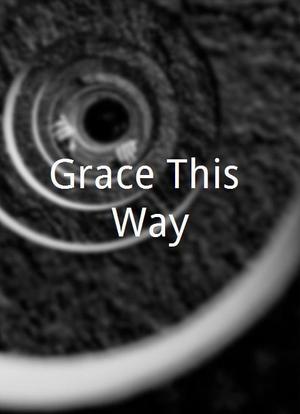 Grace This Way海报封面图