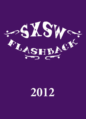 SXSW Flashback 2012海报封面图