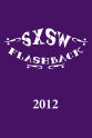 Valin Zamarron SXSW Flashback 2012