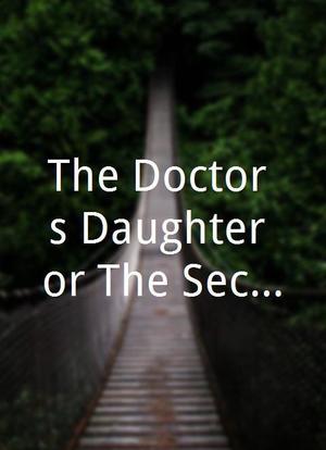 The Doctor's Daughter or The Secret and the Lie海报封面图