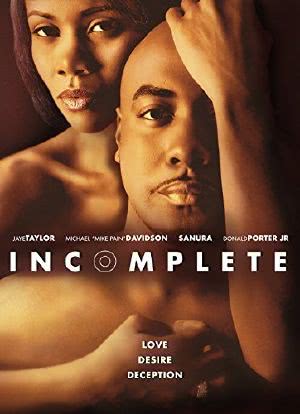 Incomplete: A Story of Love, Desire and Deception海报封面图