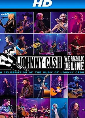 We Walk the Line: A Celebration of the Music of Johnny Cash海报封面图