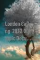 Alan Baptiste London Calling: 2012 Olympic Documentary