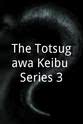 Tokizô Wakita The Totsugawa Keibu Series 3
