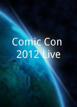 Comic Con 2012 Live海报封面图